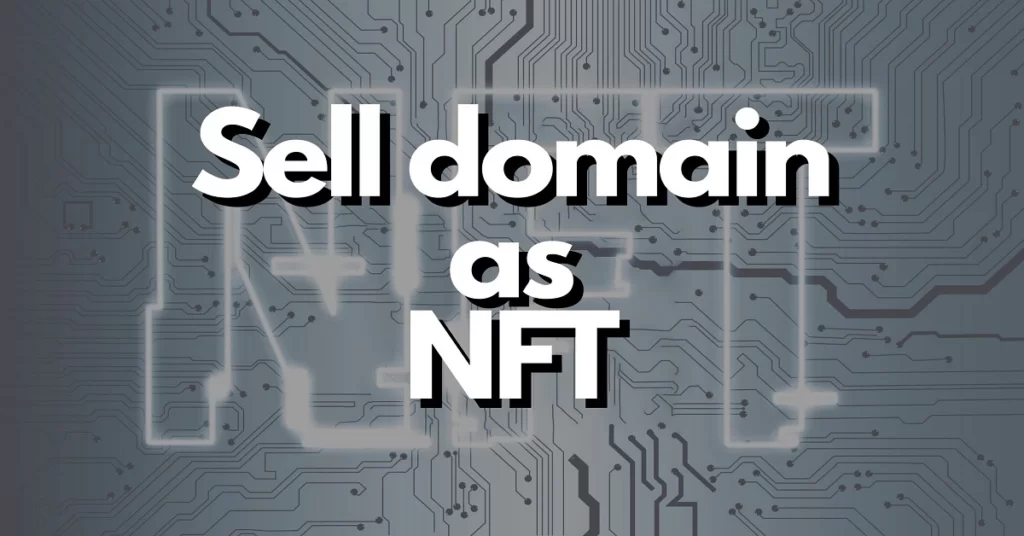 Can I sell my domain name as NFT
