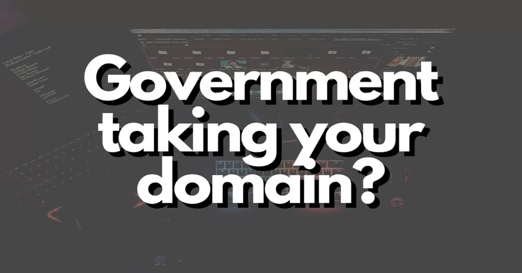 Can government take your domain