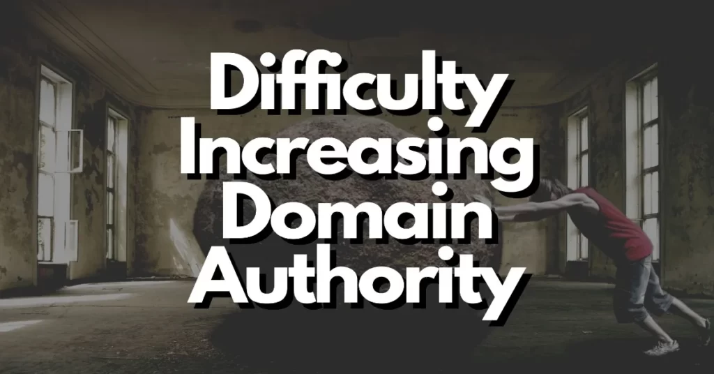 How hard is it to increase domain authority