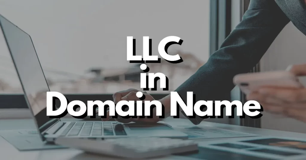 Is it OK to put Llc in your domain name