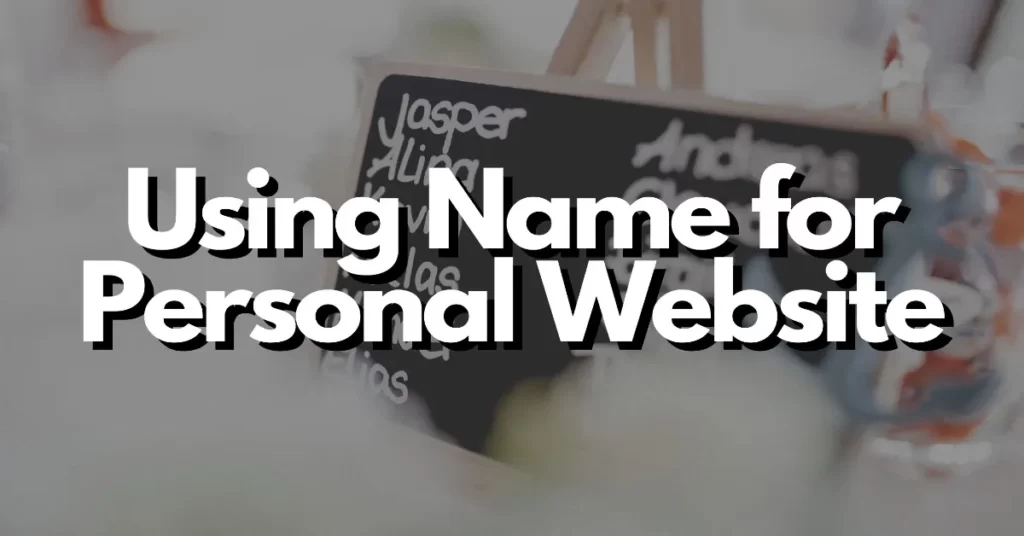 Should I use my name for personal website
