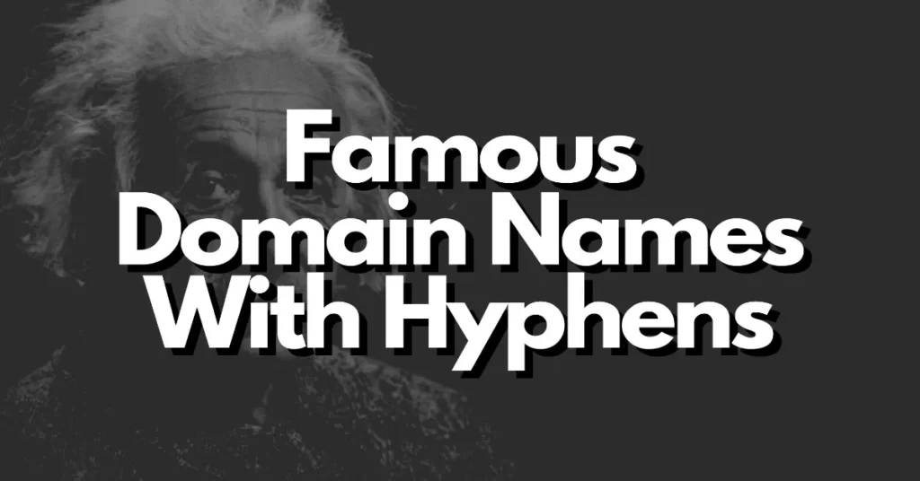 famous domain names with hyphens